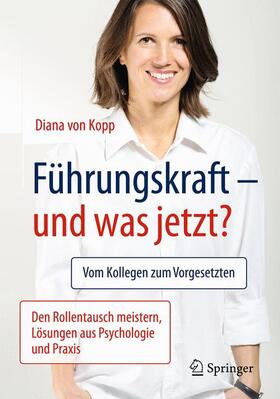 von Kopp |  Führungskraft - und was jetzt? | Buch |  Sack Fachmedien