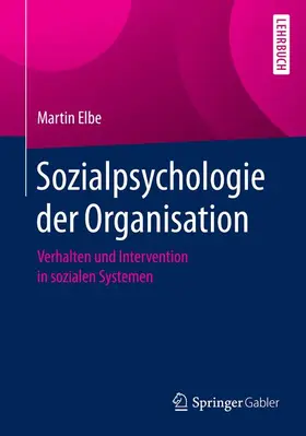 Elbe |  Sozialpsychologie der Organisation | Buch |  Sack Fachmedien