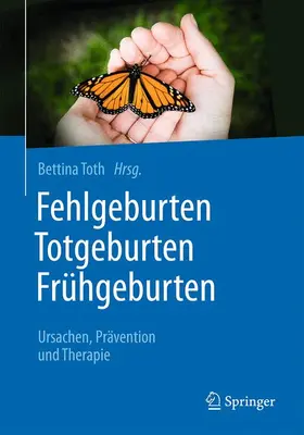 Toth |  Fehlgeburten Totgeburten Frühgeburten | Buch |  Sack Fachmedien