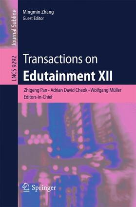 Pan / Zhang / Cheok |  Transactions on Edutainment XII | Buch |  Sack Fachmedien