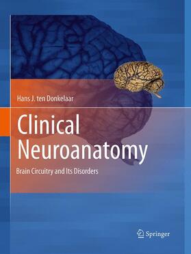 ten Donkelaar |  Clinical Neuroanatomy | Buch |  Sack Fachmedien