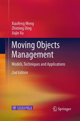 Meng / Xu / Ding |  Moving Objects Management | Buch |  Sack Fachmedien