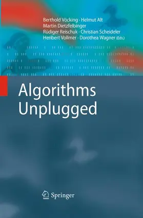 Vöcking / Alt / Dietzfelbinger |  Algorithms Unplugged | Buch |  Sack Fachmedien