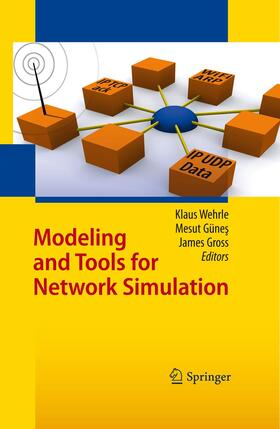 Wehrle / Gross / Günes |  Modeling and Tools for Network Simulation | Buch |  Sack Fachmedien