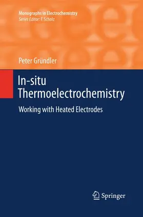 Gründler |  In-situ Thermoelectrochemistry | Buch |  Sack Fachmedien