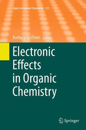 Kirchner |  Electronic Effects in Organic Chemistry | Buch |  Sack Fachmedien