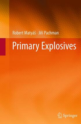 Pachman / Matyáš |  Primary Explosives | Buch |  Sack Fachmedien