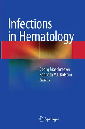 Rolston / Maschmeyer |  Infections in Hematology | Buch |  Sack Fachmedien