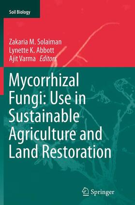 Solaiman / Varma / Abbott |  Mycorrhizal Fungi: Use in Sustainable Agriculture and Land Restoration | Buch |  Sack Fachmedien