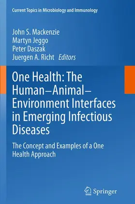 Mackenzie / Richt / Jeggo |  One Health: The Human-Animal-Environment Interfaces in Emerging Infectious Diseases | Buch |  Sack Fachmedien