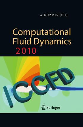 Kuzmin |  Computational Fluid Dynamics 2010 | Buch |  Sack Fachmedien