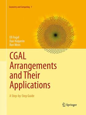 Fogel / Wein / Halperin |  CGAL Arrangements and Their Applications | Buch |  Sack Fachmedien