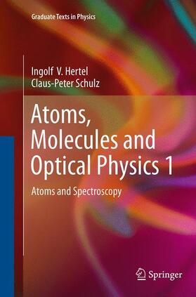 Schulz / Hertel |  Atoms, Molecules and Optical Physics 1 | Buch |  Sack Fachmedien