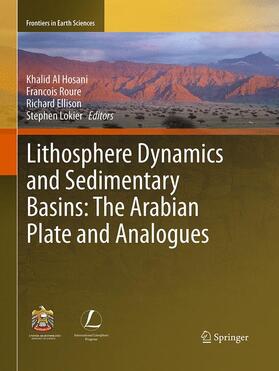 Al Hosani / LOKIER / Roure |  Lithosphere Dynamics and Sedimentary Basins: The Arabian Plate and Analogues | Buch |  Sack Fachmedien