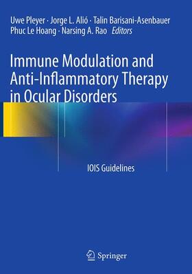 Pleyer / Alió / Rao |  Immune Modulation and Anti-Inflammatory Therapy in Ocular Disorders | Buch |  Sack Fachmedien
