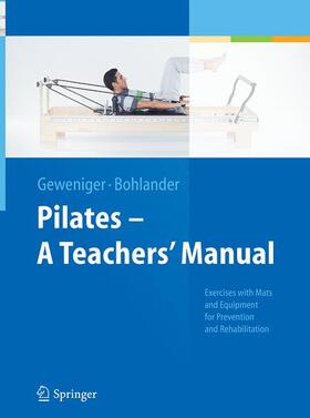 Bohlander / Geweniger |  Pilates ¿ A Teachers¿ Manual | Buch |  Sack Fachmedien