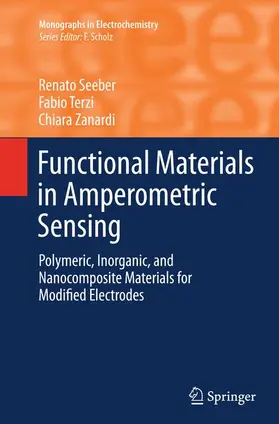 Seeber / Zanardi / Terzi | Functional Materials in Amperometric Sensing | Buch | 978-3-662-50750-6 | sack.de