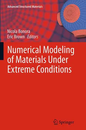 Brown / Bonora |  Numerical Modeling of Materials Under Extreme Conditions | Buch |  Sack Fachmedien