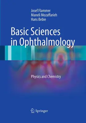 Flammer / Bebie / Mozaffarieh |  Basic Sciences in Ophthalmology | Buch |  Sack Fachmedien