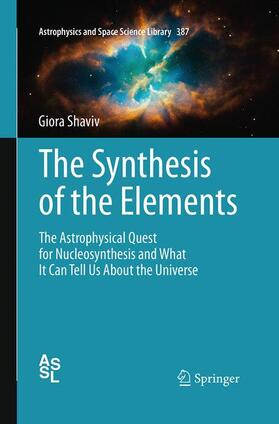 Shaviv |  The Synthesis of the Elements | Buch |  Sack Fachmedien