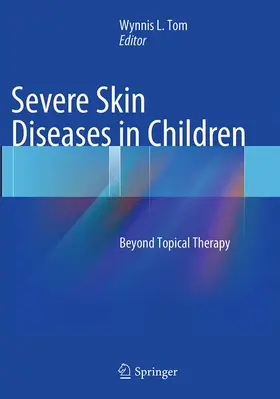 Tom |  Severe Skin Diseases in Children | Buch |  Sack Fachmedien