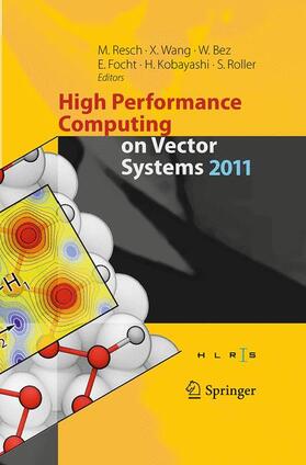 Resch / Wang / Roller |  High Performance Computing on Vector Systems 2011 | Buch |  Sack Fachmedien