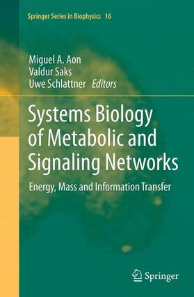 Aon / Schlattner / Saks |  Systems Biology of Metabolic and Signaling Networks | Buch |  Sack Fachmedien