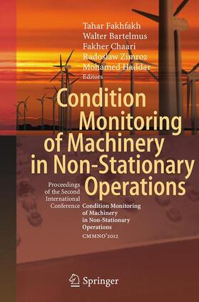 Fakhfakh / Bartelmus / Haddar |  Condition Monitoring of Machinery in Non-Stationary Operations | Buch |  Sack Fachmedien