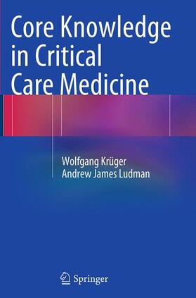 Ludman / Krüger |  Core Knowledge in Critical Care Medicine | Buch |  Sack Fachmedien