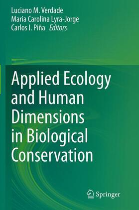 Verdade / Piña / Lyra-Jorge |  Applied Ecology and Human Dimensions in Biological Conservation | Buch |  Sack Fachmedien