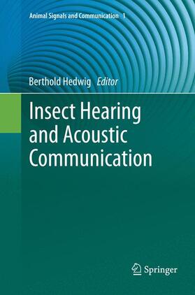 Hedwig |  Insect Hearing and Acoustic Communication | Buch |  Sack Fachmedien