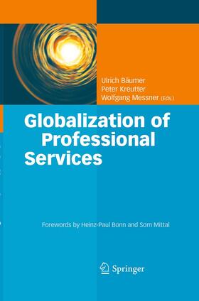 Bäumer / Messner / Kreutter |  Globalization of Professional Services | Buch |  Sack Fachmedien