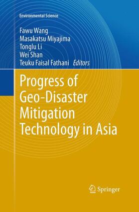Wang / Miyajima / Fathani |  Progress of Geo-Disaster Mitigation Technology in Asia | Buch |  Sack Fachmedien