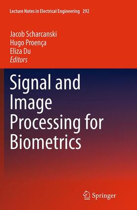 Scharcanski / Du / Proença |  Signal and Image Processing for Biometrics | Buch |  Sack Fachmedien