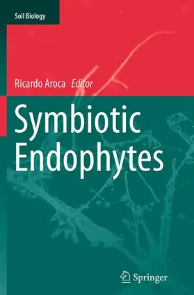 Aroca |  Symbiotic Endophytes | Buch |  Sack Fachmedien