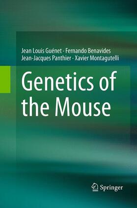 Guénet / Montagutelli / Benavides |  Genetics of the Mouse | Buch |  Sack Fachmedien