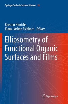 Eichhorn / Hinrichs |  Ellipsometry of Functional Organic Surfaces and Films | Buch |  Sack Fachmedien