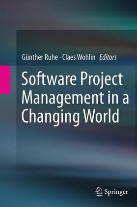 Wohlin / Ruhe |  Software Project Management in a Changing World | Buch |  Sack Fachmedien