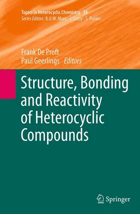 Geerlings / De Proft |  Structure, Bonding and Reactivity of Heterocyclic Compounds | Buch |  Sack Fachmedien