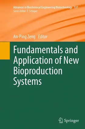 Zeng |  Fundamentals and Application of New Bioproduction Systems | Buch |  Sack Fachmedien