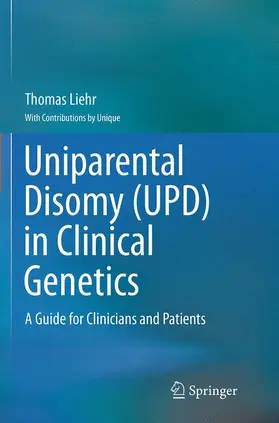 Liehr |  Uniparental Disomy (UPD) in Clinical Genetics | Buch |  Sack Fachmedien