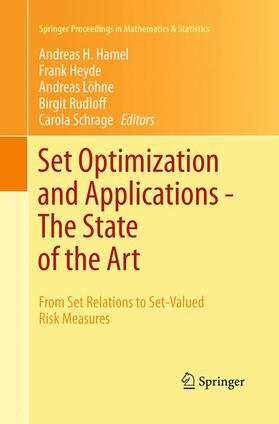 Hamel / Heyde / Schrage |  Set Optimization and Applications - The State of the Art | Buch |  Sack Fachmedien