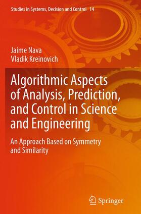 Kreinovich / Nava |  Algorithmic Aspects of Analysis, Prediction, and Control in Science and Engineering | Buch |  Sack Fachmedien