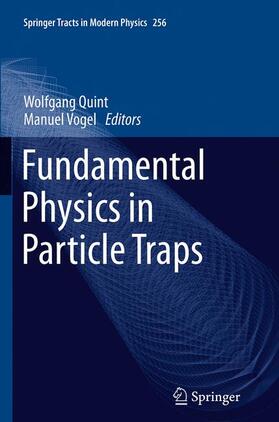 Vogel / Quint |  Fundamental Physics in Particle Traps | Buch |  Sack Fachmedien