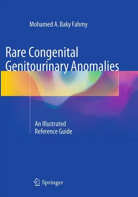 Fahmy |  Rare Congenital Genitourinary Anomalies | Buch |  Sack Fachmedien