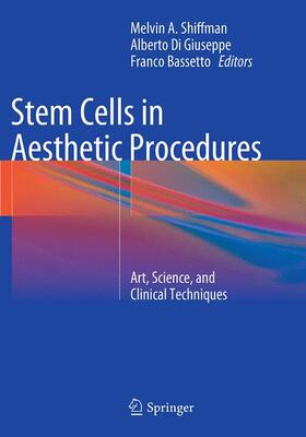 Shiffman / Bassetto / Di Giuseppe |  Stem Cells in Aesthetic Procedures | Buch |  Sack Fachmedien