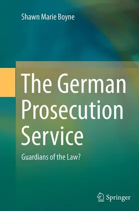 Boyne |  The German Prosecution Service | Buch |  Sack Fachmedien