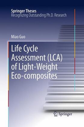 Guo |  Life Cycle Assessment (LCA) of Light-Weight Eco-composites | Buch |  Sack Fachmedien