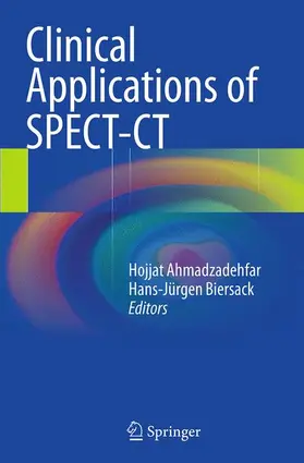 Biersack / Ahmadzadehfar |  Clinical Applications of SPECT-CT | Buch |  Sack Fachmedien