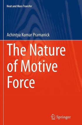 Pramanick |  The Nature of Motive Force | Buch |  Sack Fachmedien